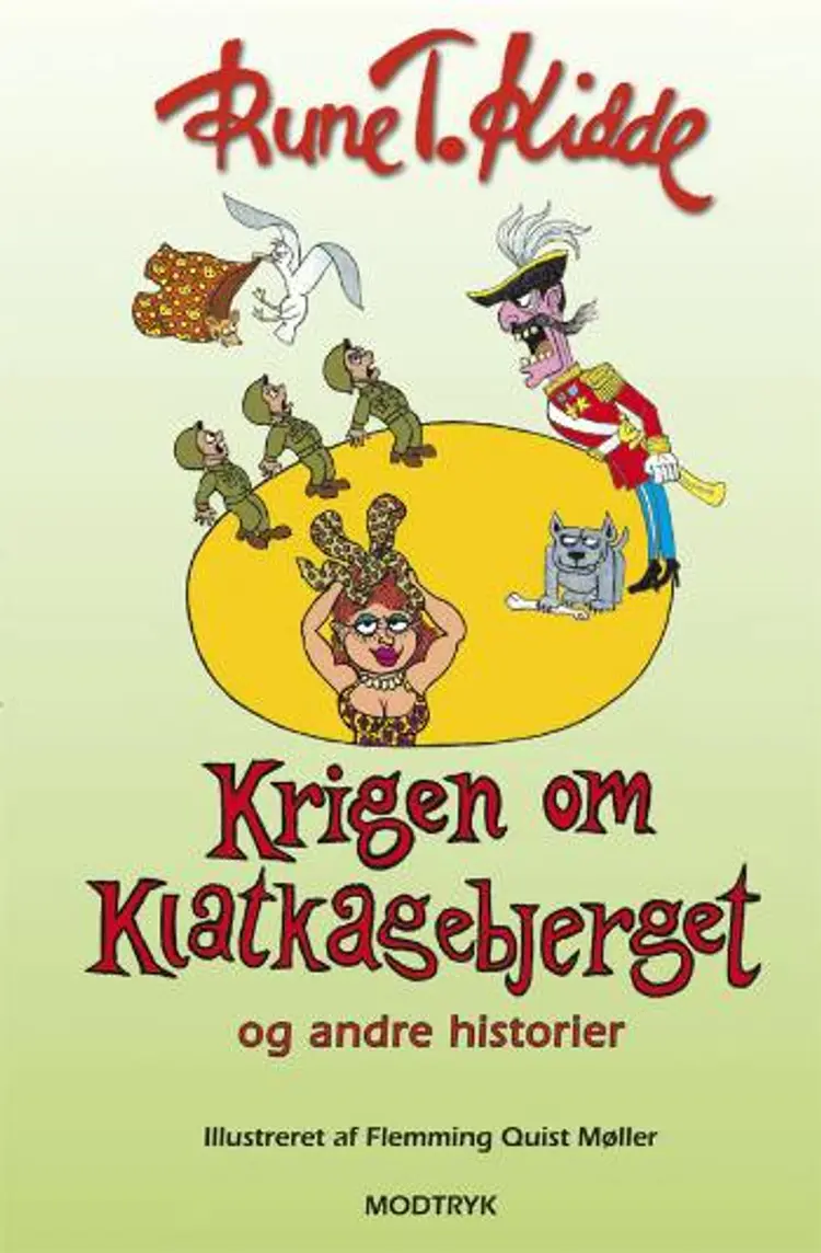 Krigen om Klatkagebjerget og andre historier af Rune T. Kidde
