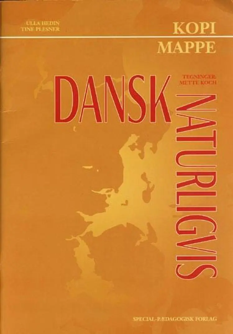 Dansk naturligvis af .
