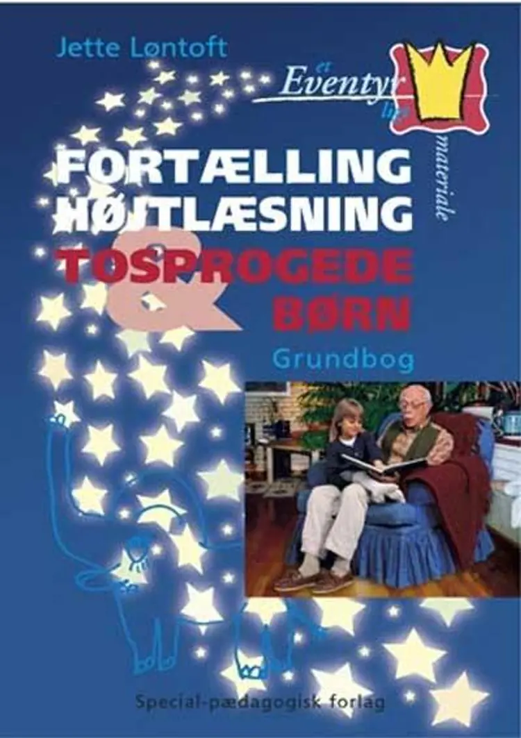 Fortælling, højtlæsning & tosprogede børn af .
