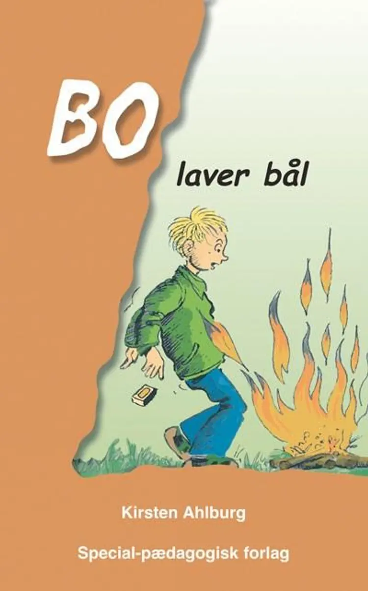 Bo laver bål af Kirsten Ahlburg