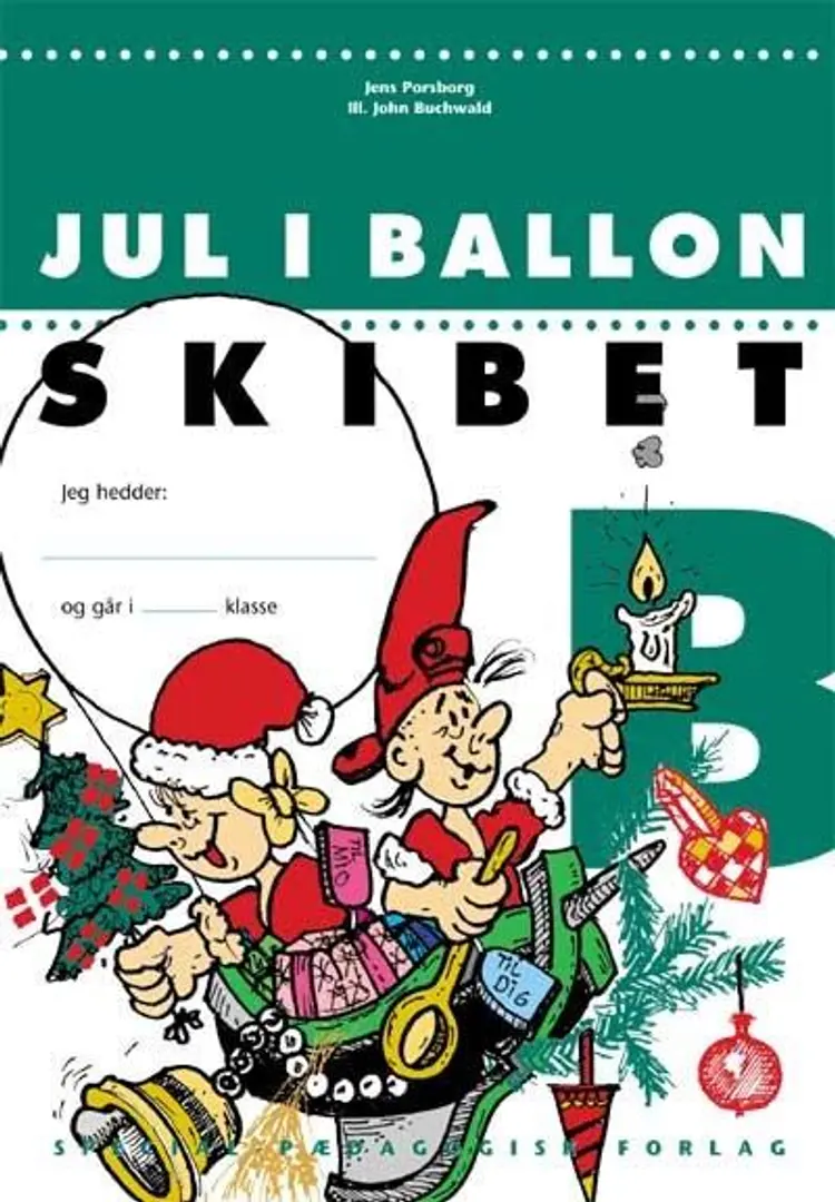 Jul i ballonskibet B af Jens Porsborg Larsen