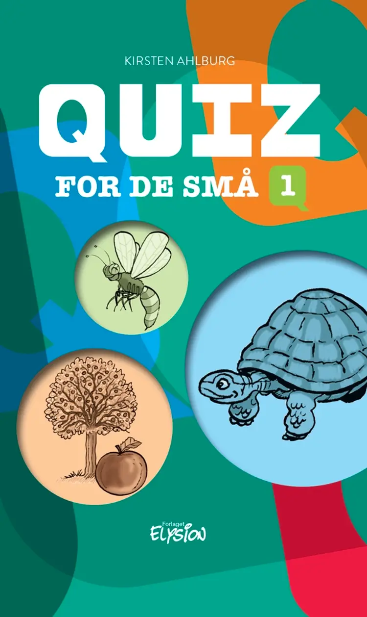 Quiz for de små 1 af Kirsten Ahlburg