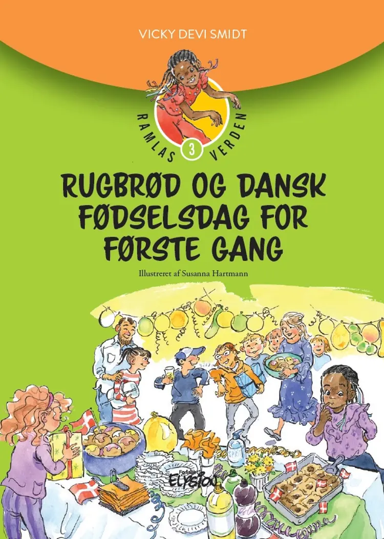 Rugbrød og dansk fødselsdag for første gang af Susanna Hartmann