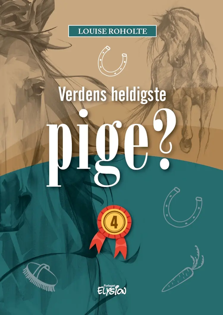 Verdens heldigste pige? 4 af Louise Roholte