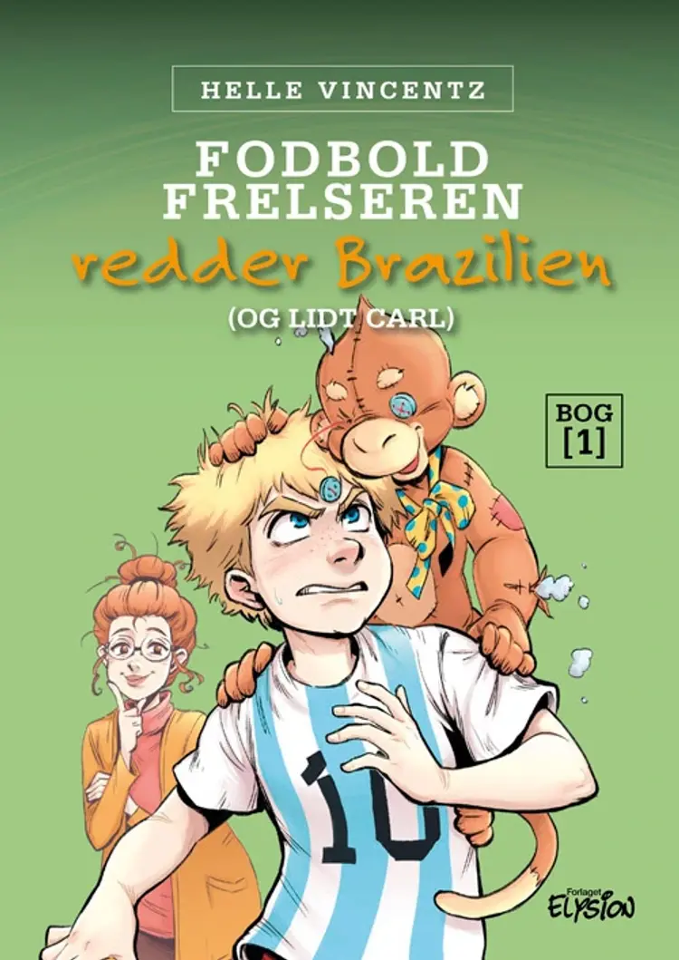 Fodbold-frelseren redder Brasilien (og lidt Carl) af Helle Vincentz