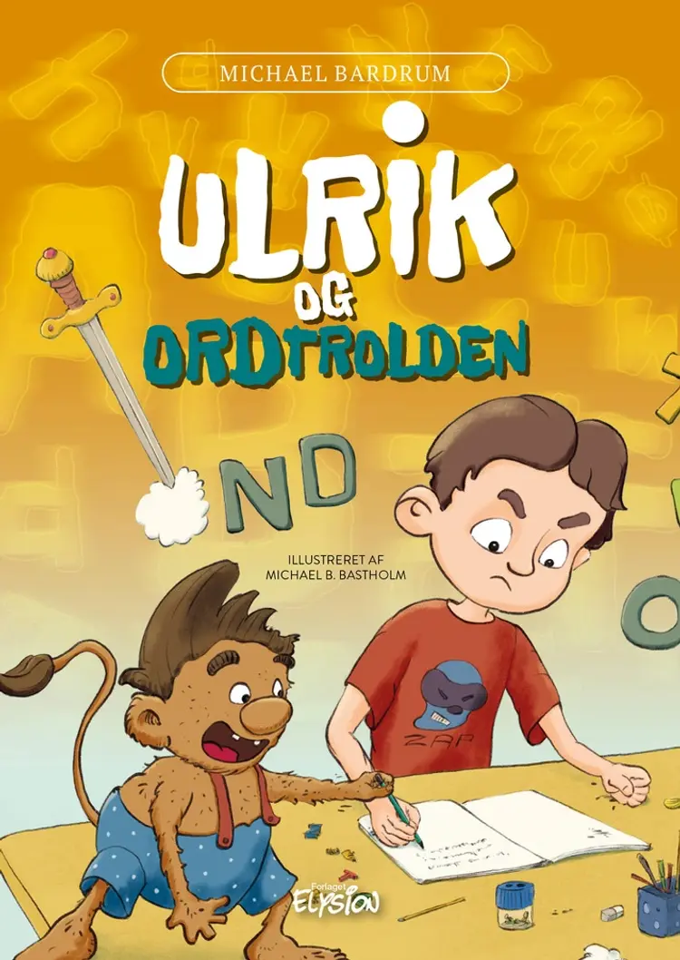 Ulrik og Ordtrolden af Michael B. Bastholm