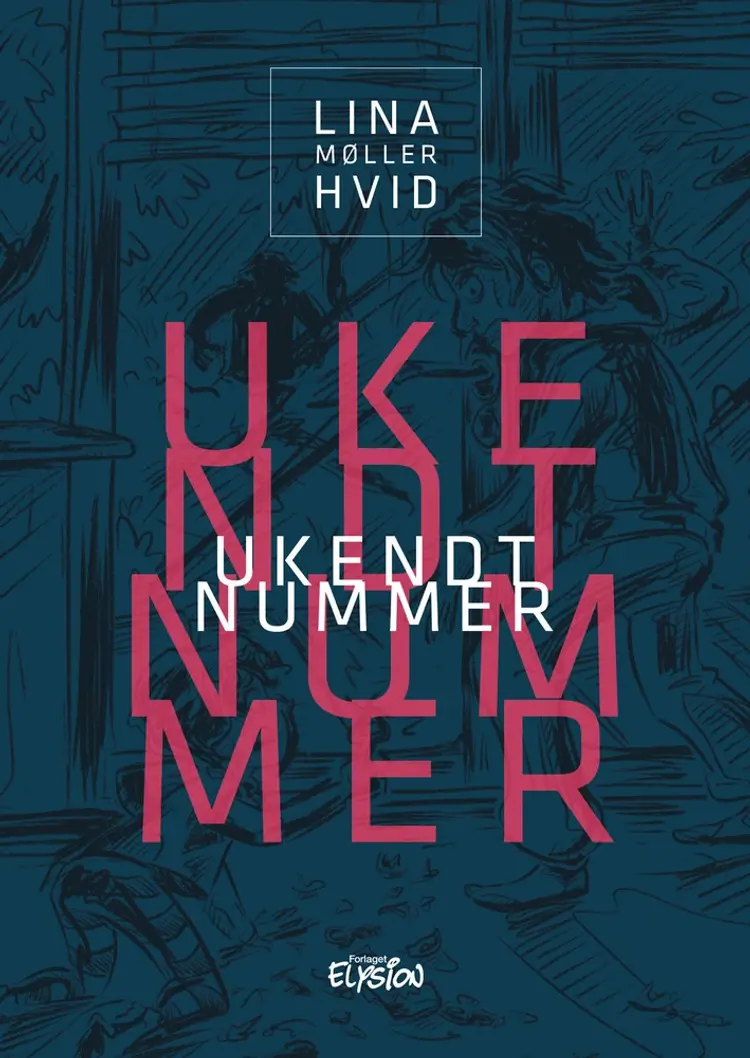 Ukendt Nummer af Lina Møller Hvid
