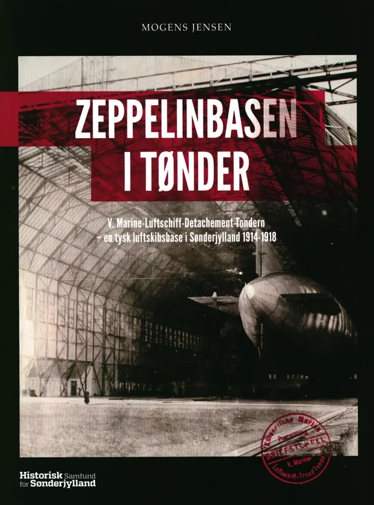 Zeppelinbasen i Tønder af Mogens Jensen