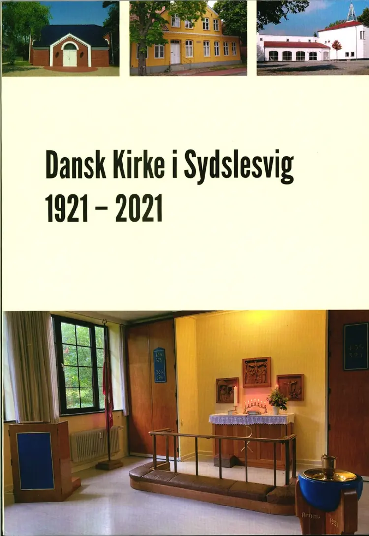 Dansk Kirke i Sydslesvig 1921 - 2021 af Lars Henningsen