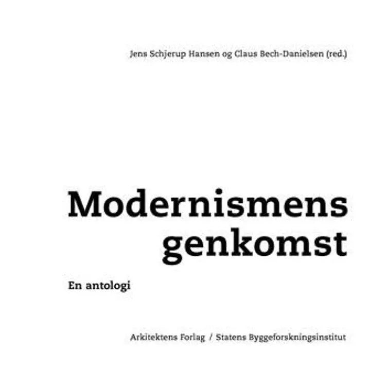 Modernismens genkomst af Claus Bech-Danielsen