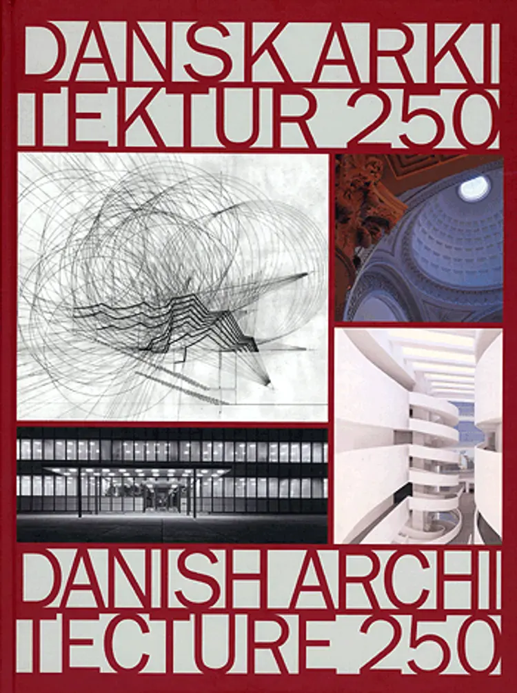 Dansk arkitektur 250 år af Martin Keiding