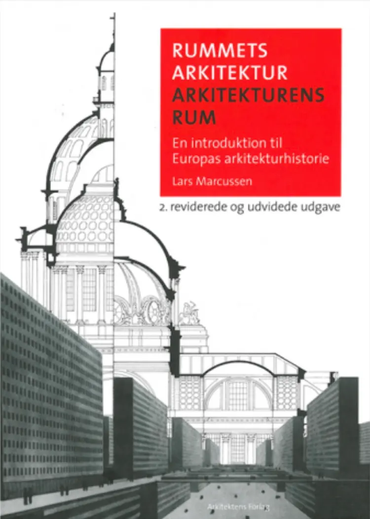 Rummets arkitektur - Arkitekturens rum af Lars Marcussen