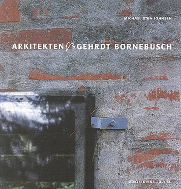 Arkitekten Gehrdt Bornebusch af Michael Sten Johnsen