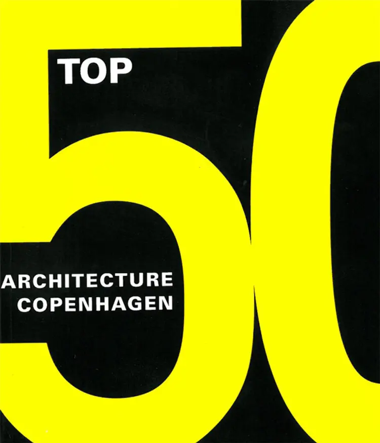Top 50 - Copenhagen architecture af Kim Dirckinck-Holmfeld