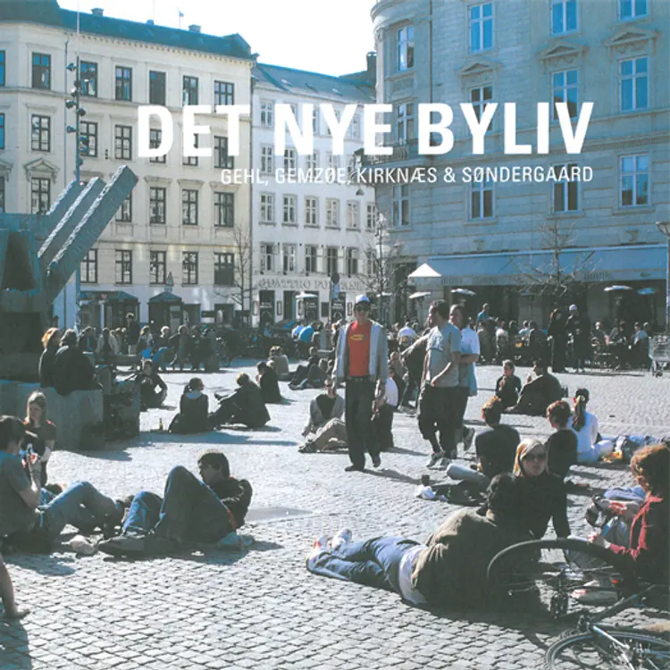 Det nye byliv af Jan Gehl