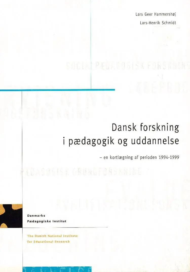 Dansk forskning i pædagogik og uddannelse af Lars-Henrik Schmidt