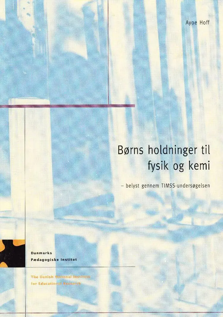 Børns holdninger til fysik og kemi af Ayoe Hoff