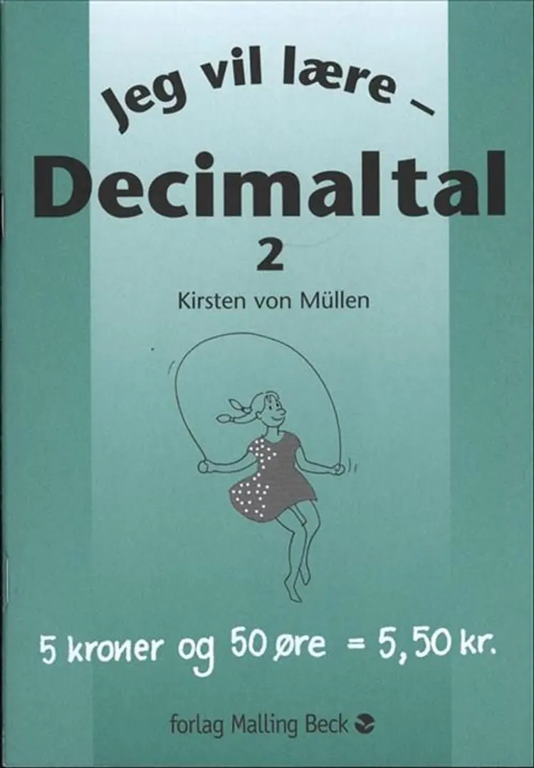 Jeg vil lære decimaltal 2 af Kirsten von Müllen