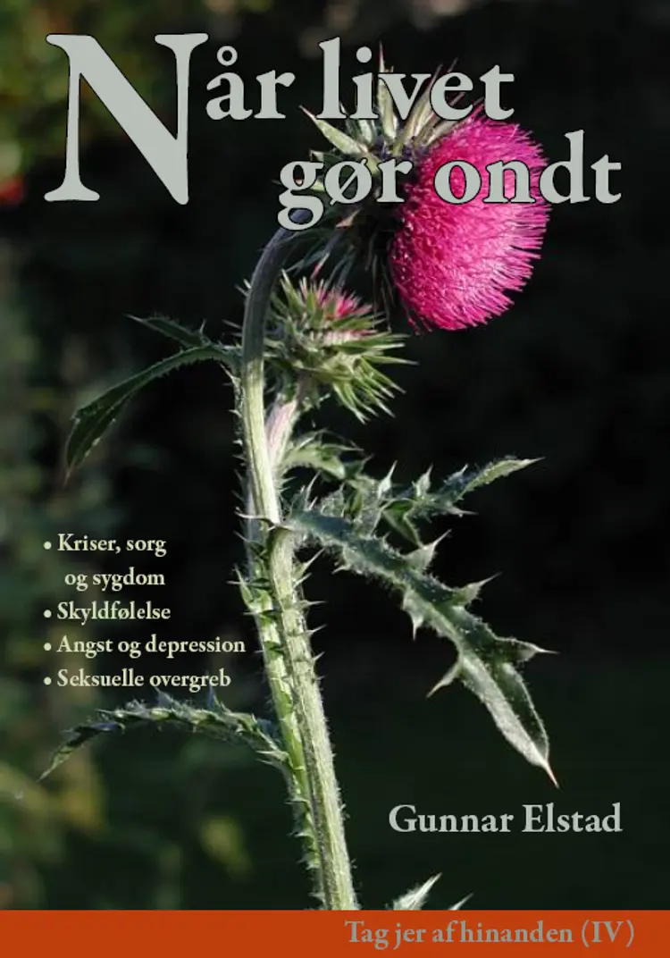 Når livet gør ondt af Gunnar Elstad