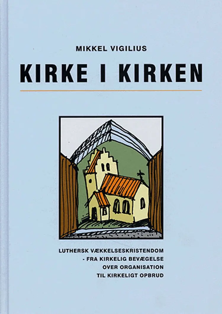 Kirke i kirken af Mikkel Vigilius
