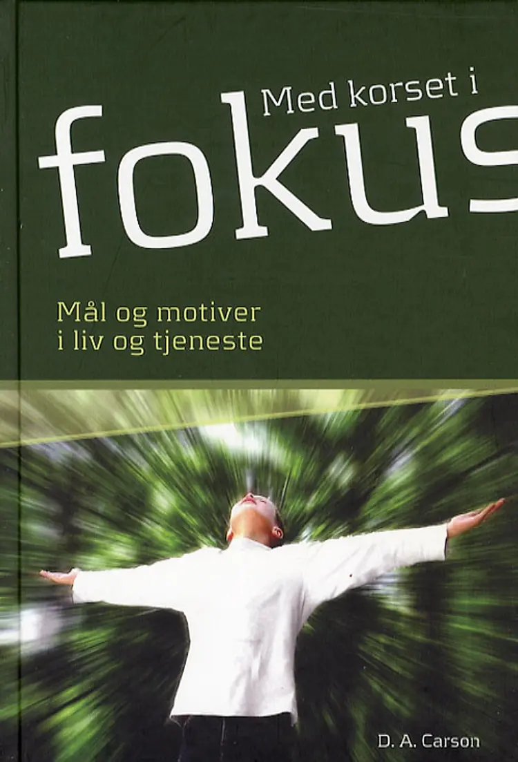 Med korset i fokus af D. A. Carson