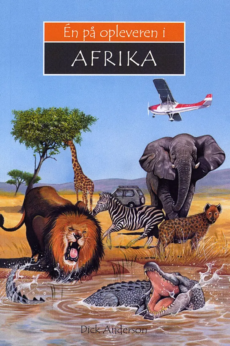 Én på opleveren i Afrika af Dick Anderson