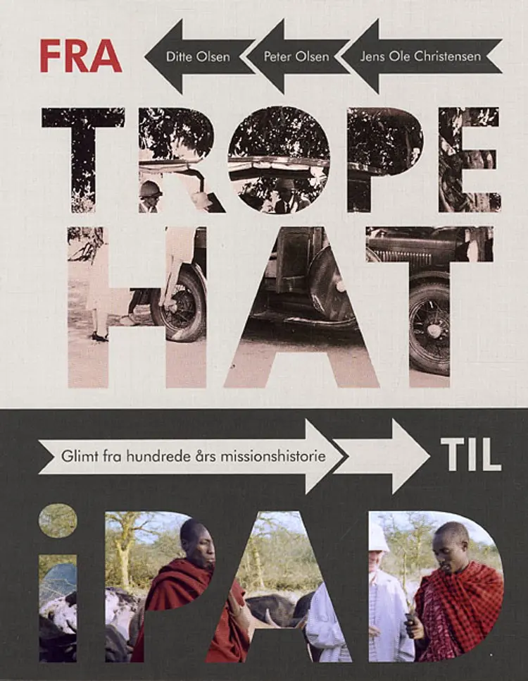 Fra tropehat til iPad af Jens Ole Christensen