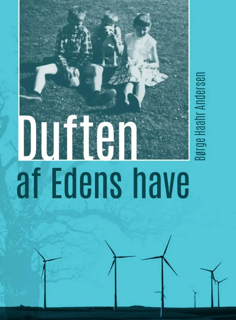 Duften af Edens have af Børge Haahr Andersen