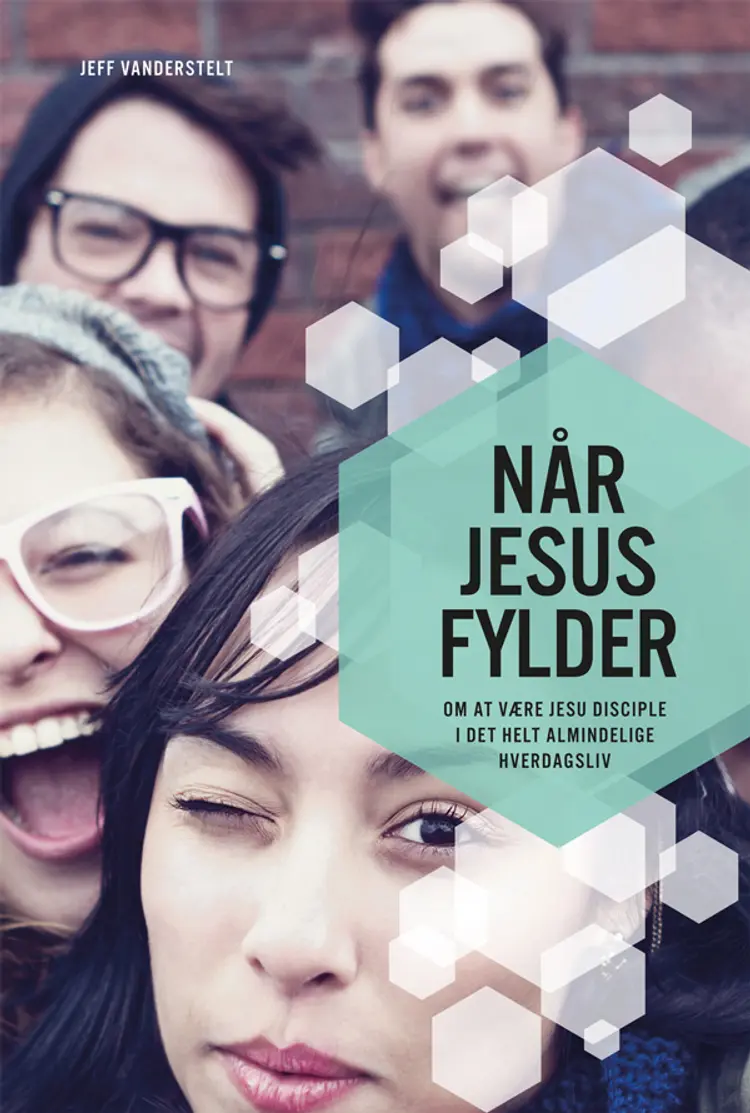 Når Jesus fylder af Jeff Vanderstelt
