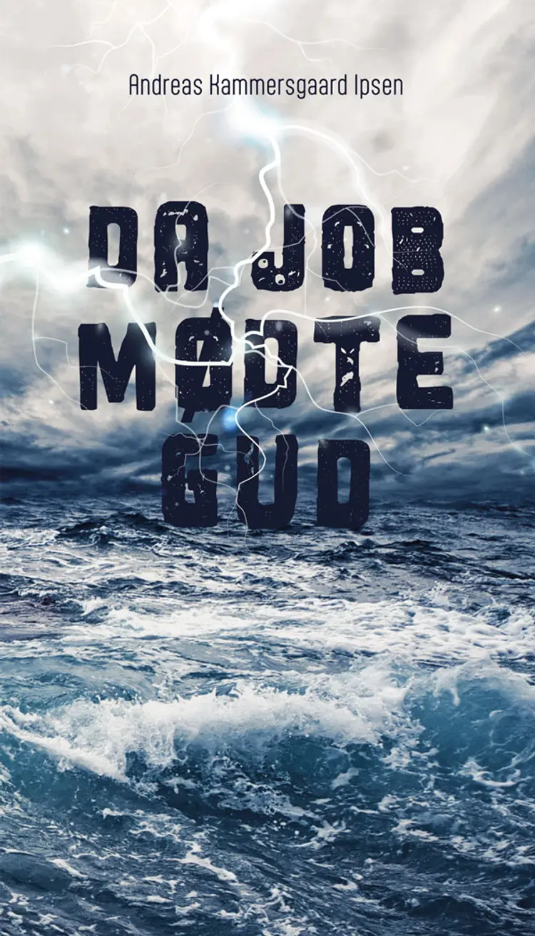 Da Job mødte Gud af Andreas Kammersgaard Ipsen