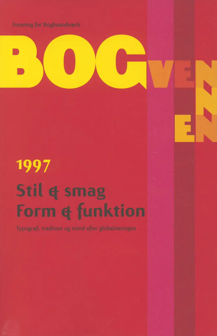 Bogvennen 1997 - Stil & smag - form & funktion af Forening for Boghaandværk