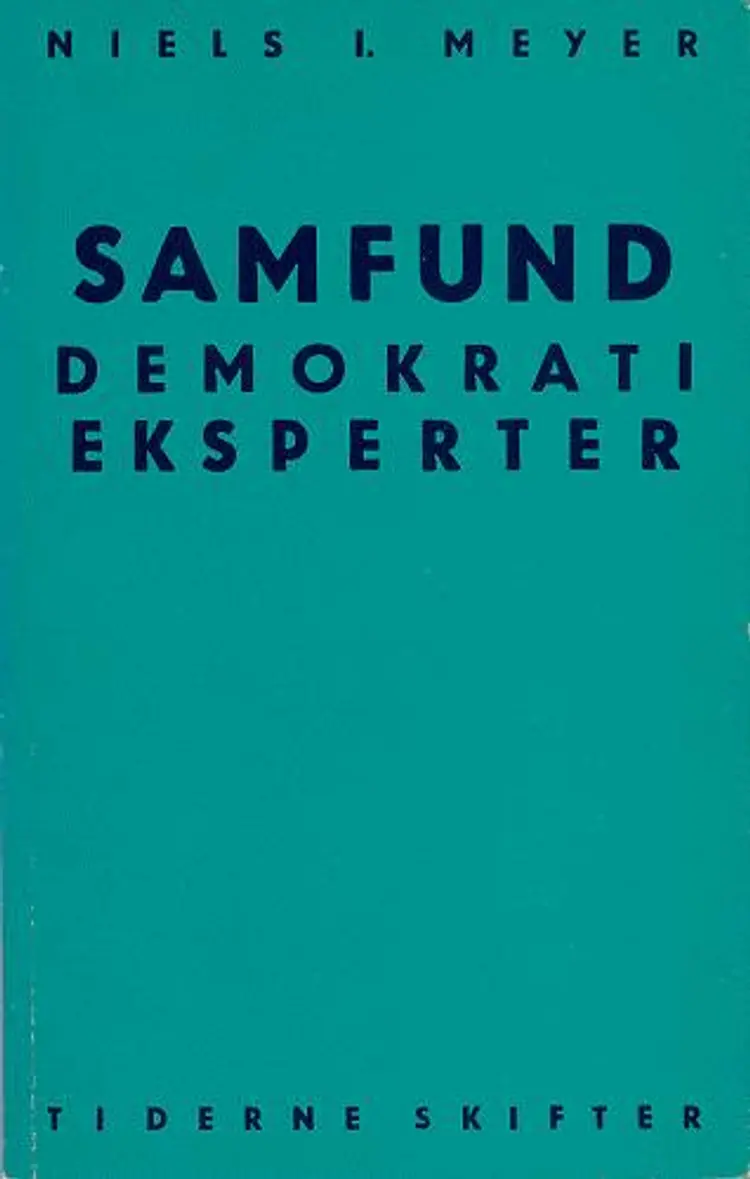 Samfund, demokrati, eksperter af Niels I. Meyer