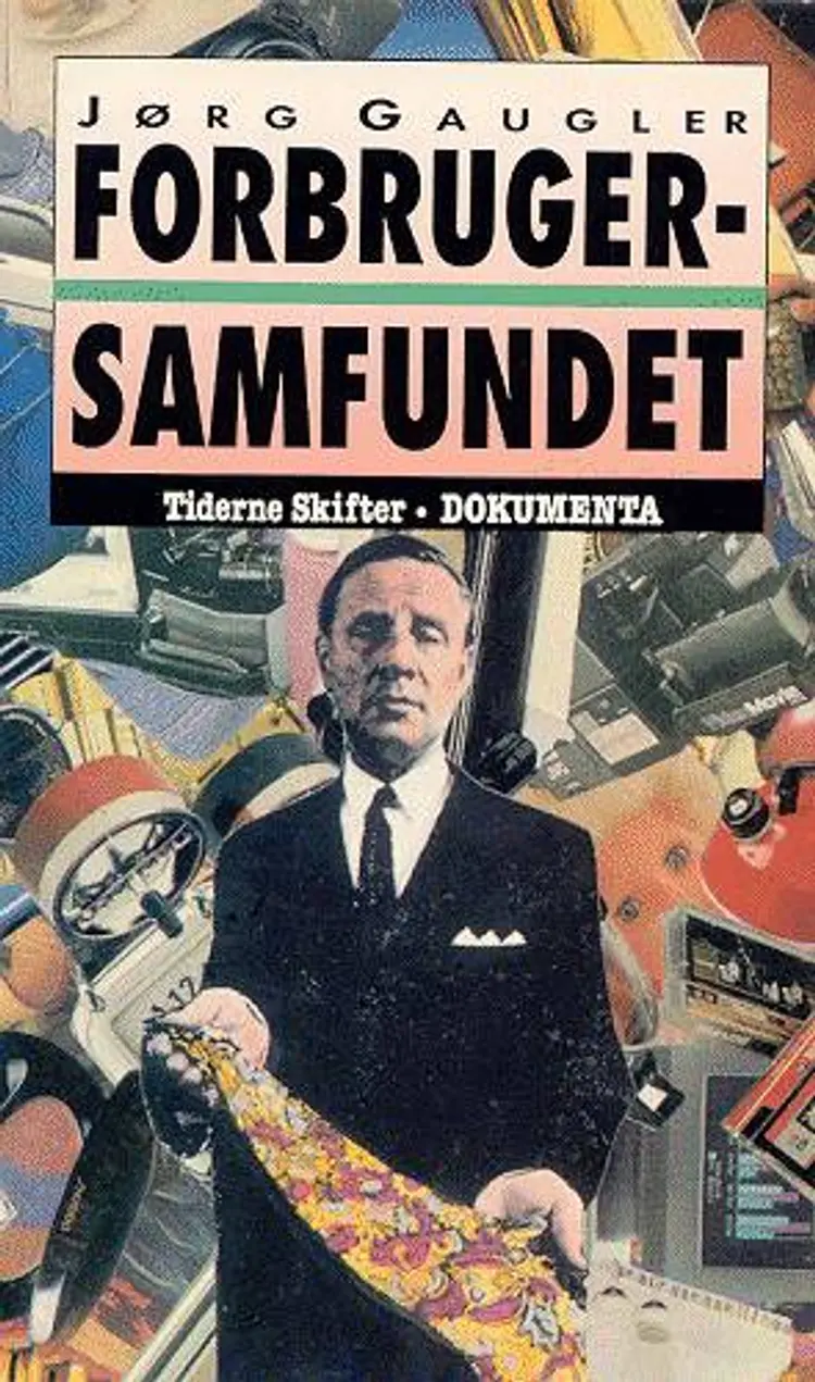 Forbrugersamfundet af Jørg Gaugler