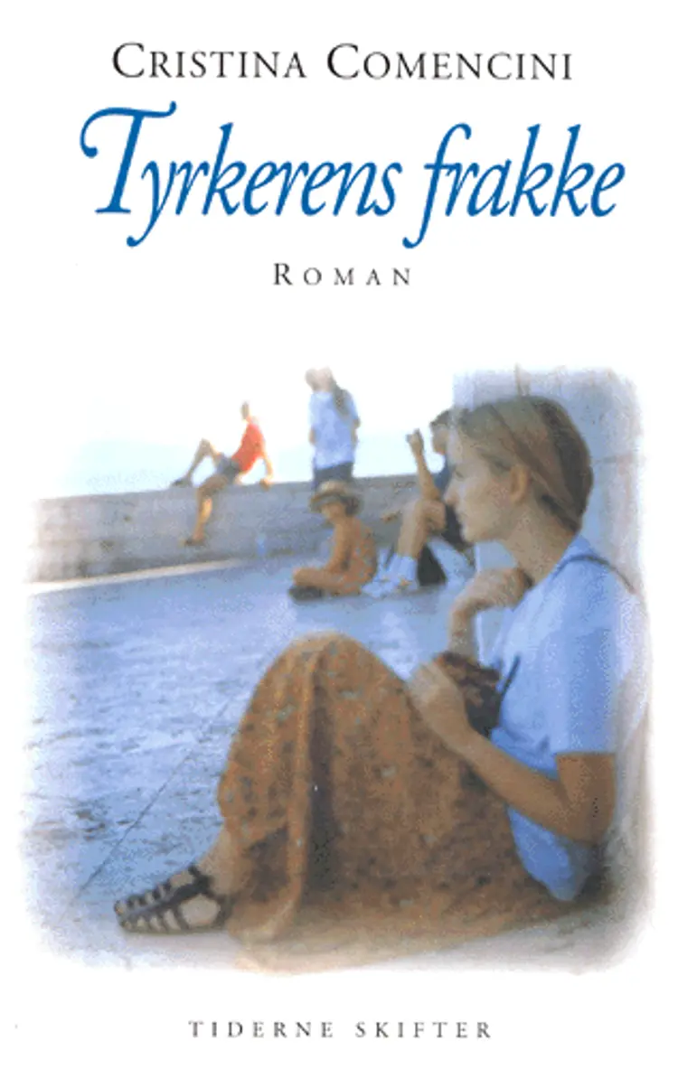 Tyrkerens frakke af Cristina Comencini