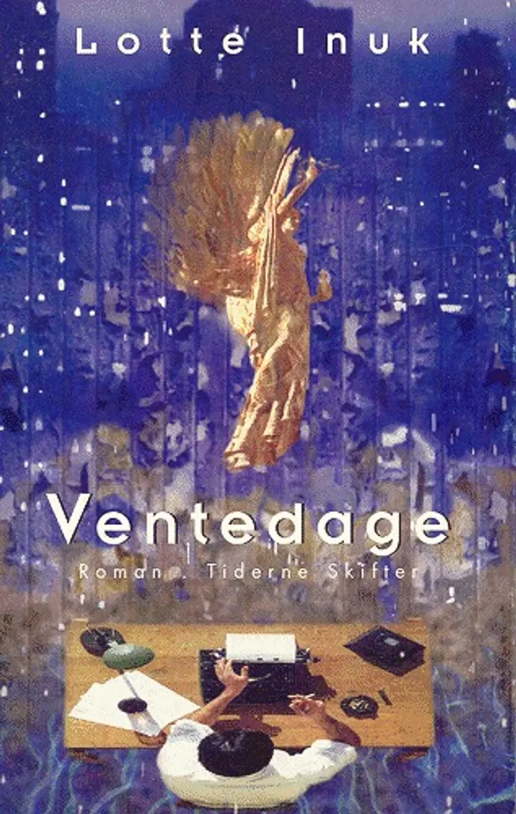 Ventedage af Lotte Inuk