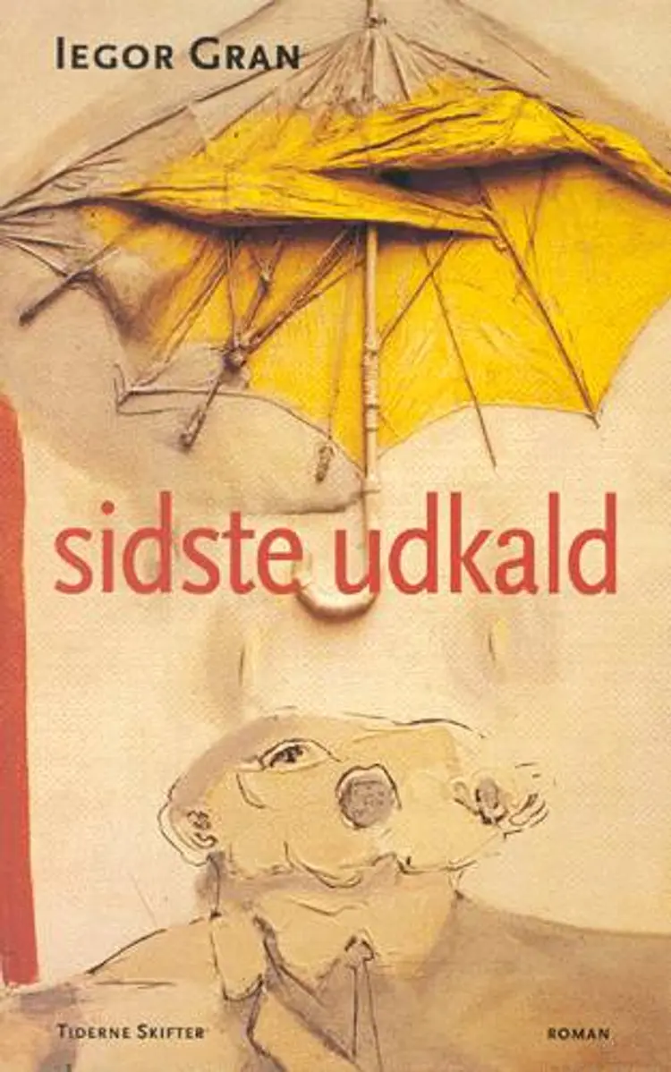 Sidste udkald af Iegor Gran
