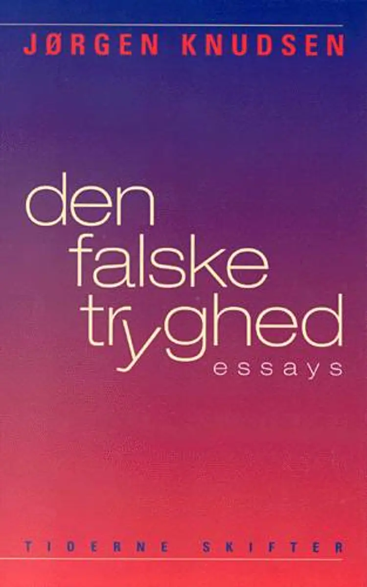 Den falske tryghed af Jørgen Knudsen