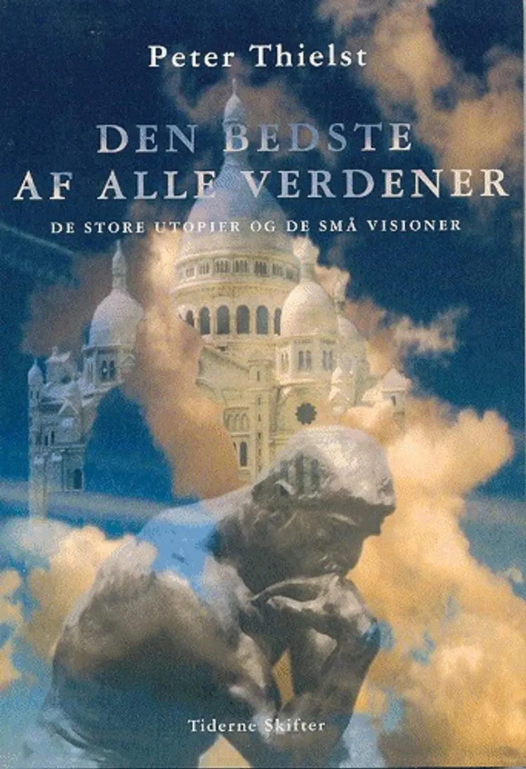 Den bedste af alle verdener af Peter Thielst