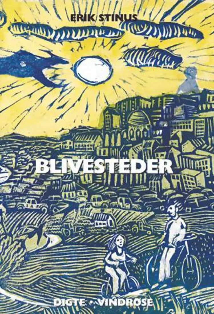 Blivesteder af Erik Stinus
