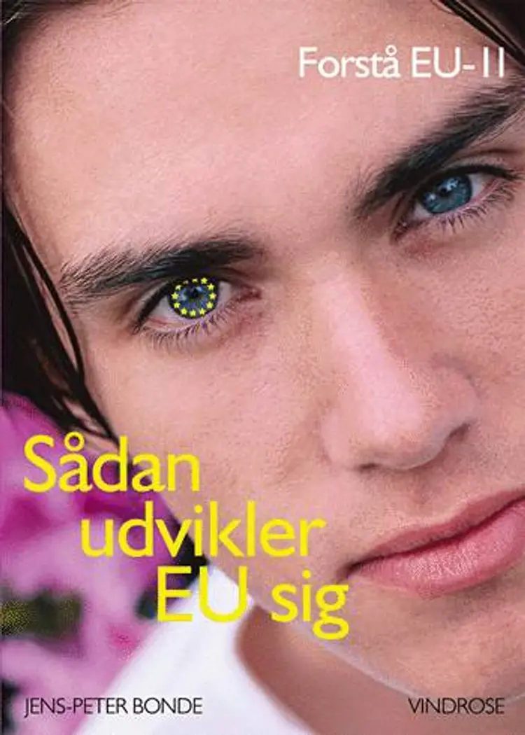 Sådan udvikler EU sig af Jens-Peter Bonde