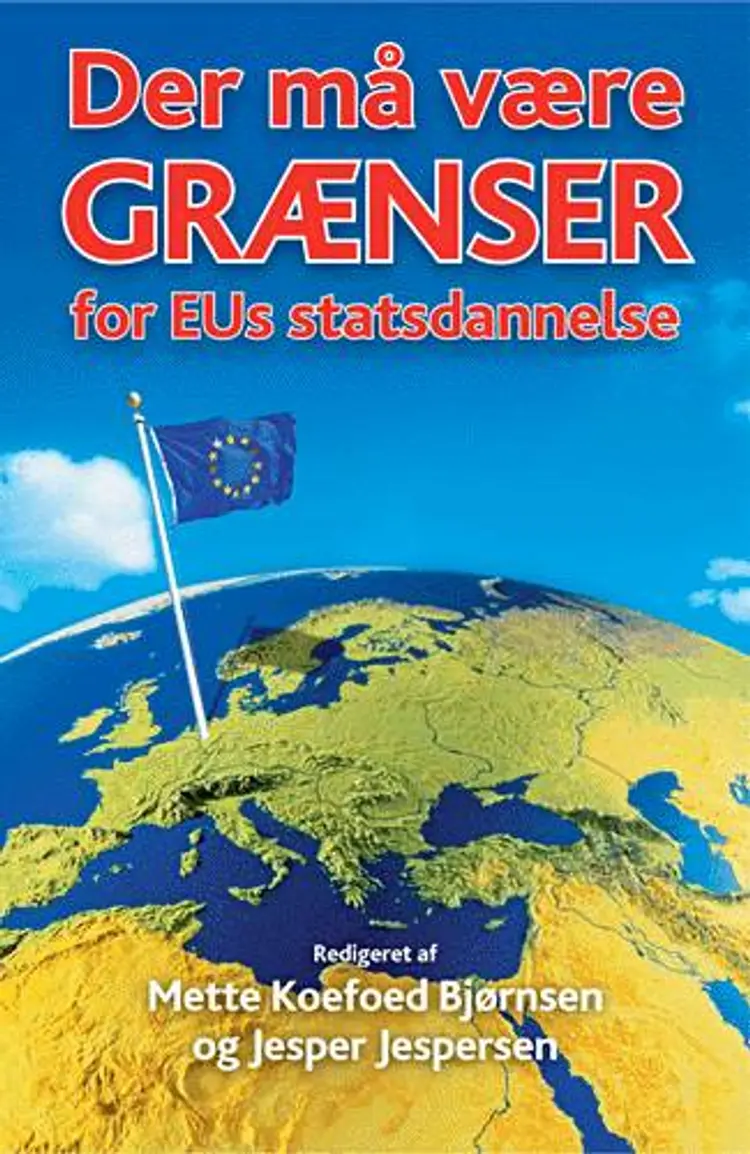 Der må være grænser for EU's statsdannelse