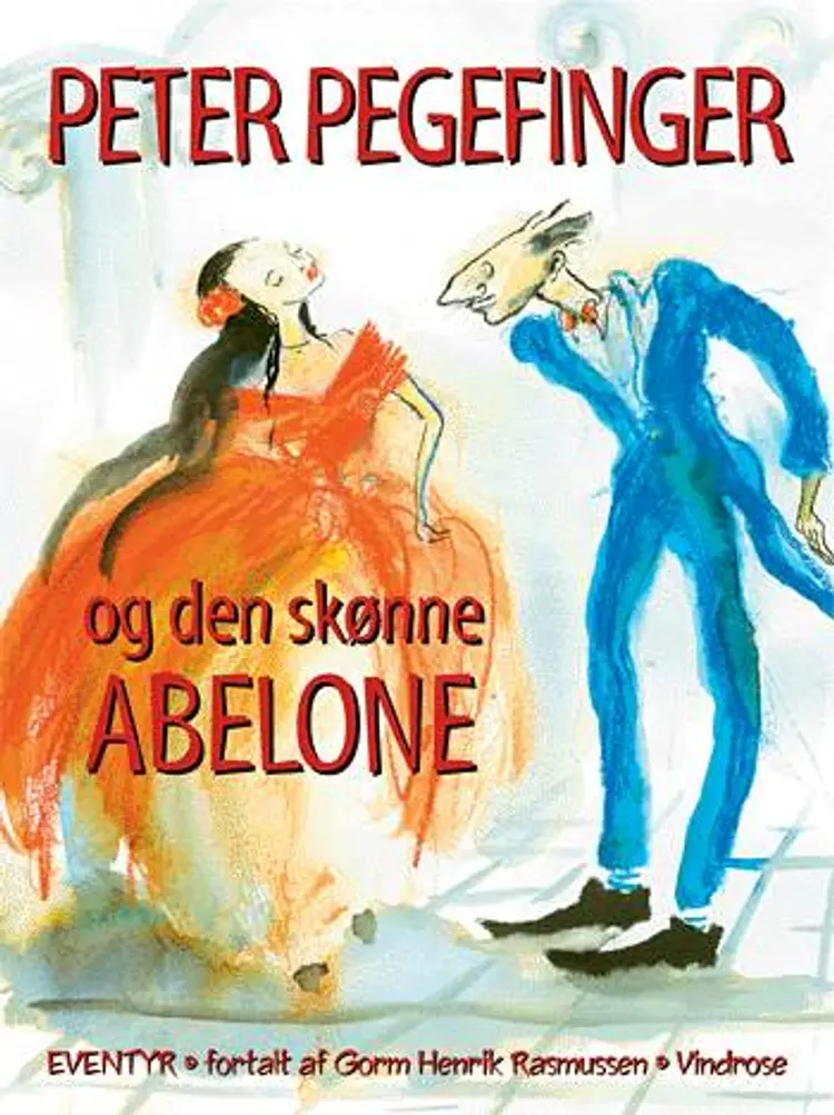 Peter Pegefinger og den skønne Abelone af Gorm H. Rasmussen