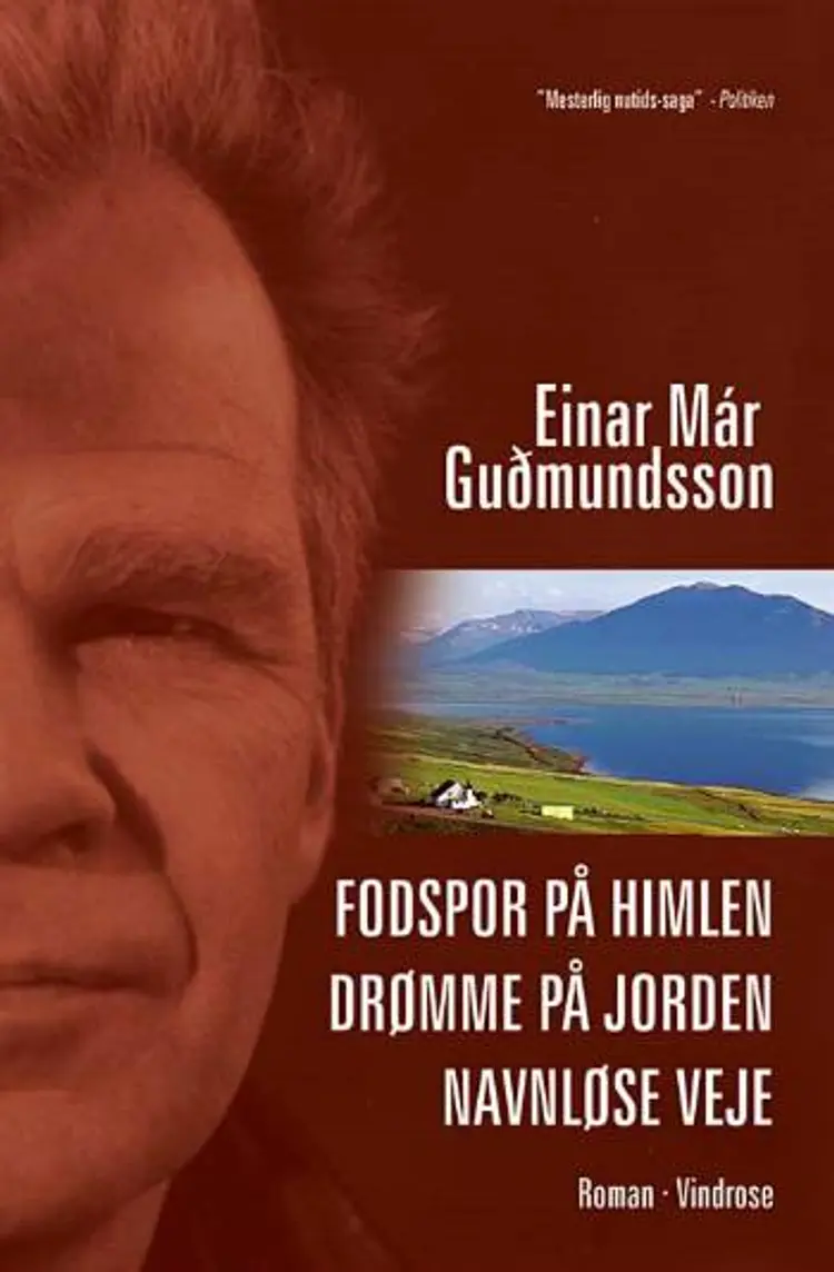 Fodspor på himlen - Drømme på jorden - Navnløse veje af Einar Már Guðmundsson
