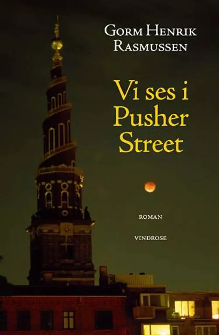 Vi ses i Pusher Street af Gorm H. Rasmussen