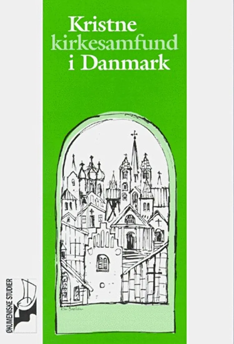 Kristne kirkesamfund i Danmark af Birgitte Larsen