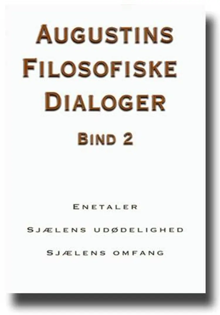 Augustins filosofiske dialoger af Aurelius Augustinus