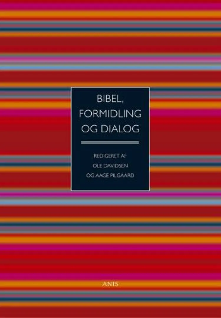 Bibel, formidling og dialog af Ole Davidsen