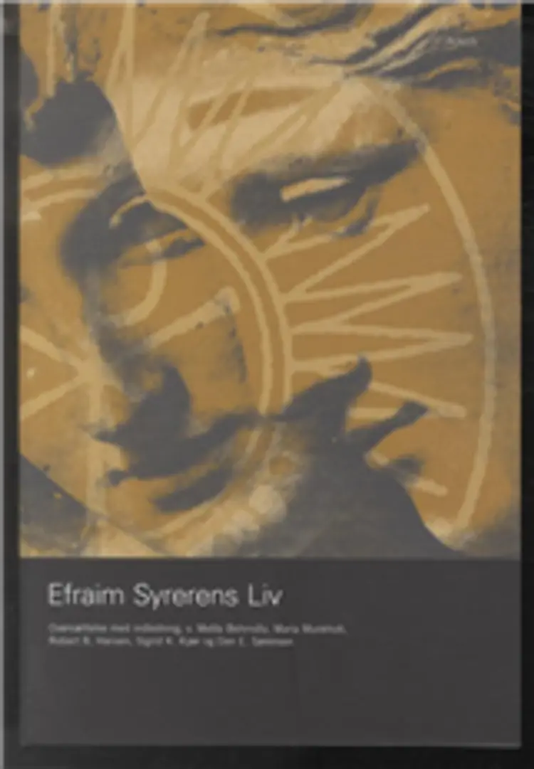 Efraim Syrerens liv af Robert B. Hansen m.fl. (red.)