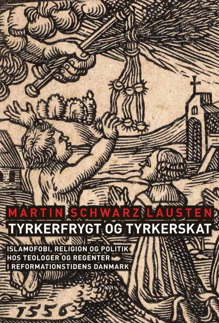 Tyrkerfrygt og tyrkerskat af Martin Schwarz Lausten