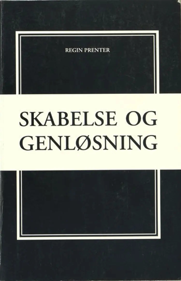 Skabelse og genløsning af Regin Prenter